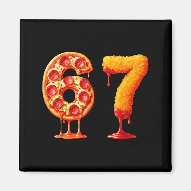 Funny 6 7 Zza Nugget Meme Six Seven 67 Food Lovers Magnet (Framsidan)