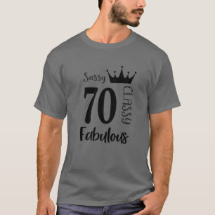 Funny 70-årig Sassy Classy Fabulous Women 70th T Shirt