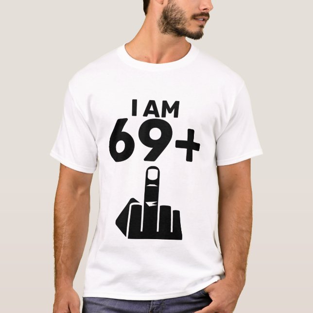 Funny 70:e födelsedagsgåva, 69 Plus en T Shirt (Framsida)