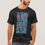 Funny 75:e Birthday Shirt Old Meter Funny 75 Year T Shirt<br><div class="desc">Funny 75:e Birthday Shirt Old Meter Funny 75 Year Old Gifts</div>