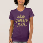Funny 75:e Birthday Tee<br><div class="desc">Funny 75:e Birthday</div>