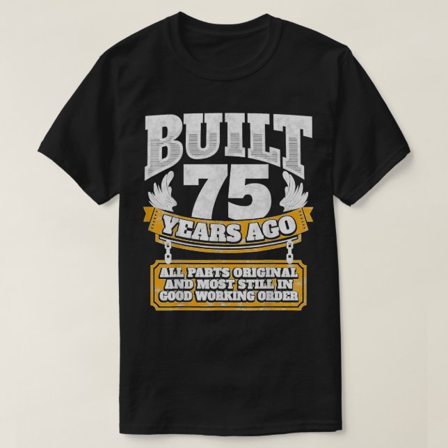 Funny 75th Birthday B Day Gift Saying Age 75 Year  T Shirt (Design framsida)