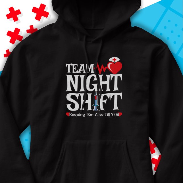 Funny 7:05 Teamet Nattskift sjuksköterskeuppskattn Hoodie (Skapare uppladdad)