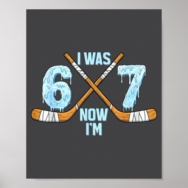 Funny 7th Hockey Birthday Boy I Was 6 Now I'm 7 Ye Poster (Framsidan)