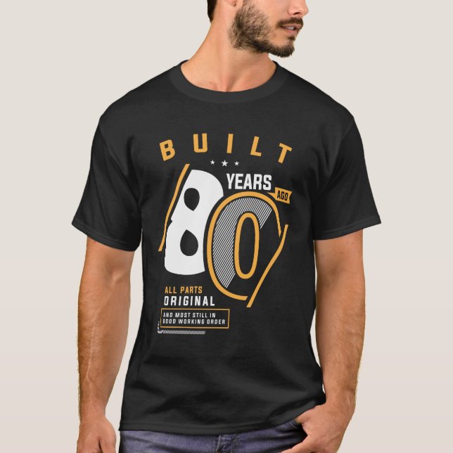 Funny 80:e födelsedag 80 år gammal t shirt (Framsida)