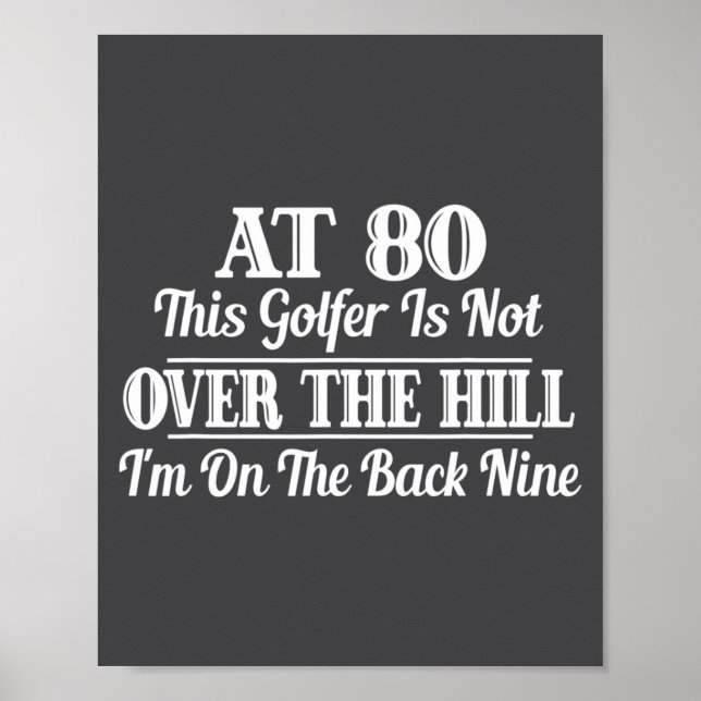 Funny 80th Birthday Gift This Golfer Is Not Over  Poster (Framsidan)
