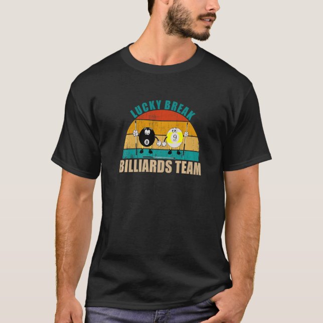 Funny 8 9 Ball Billiards Team Lucky Break Billiard T Shirt (Framsida)