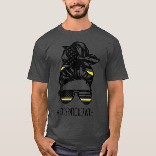 Funny 911 Dispatcher Maka Messy Bun Hair Ems Dispa T Shirt