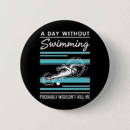 funny A Day Without Swimming Probably Wouldnt Kill Knapp