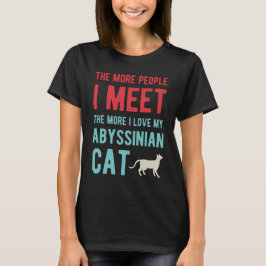 Funny Abyssinian T Shirt