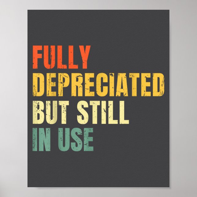 Funny Accounting Retro Fully Depreciated But Still Poster (Framsidan)