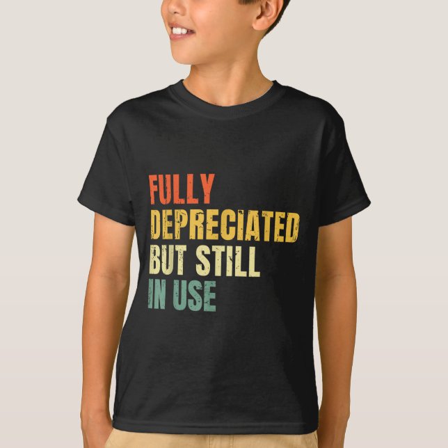 Funny Accounting Retro Fully Depreciated But Still T Shirt (Framsida)