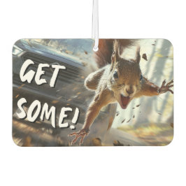Funny Action Squirrel Luft Freshener "Get some"