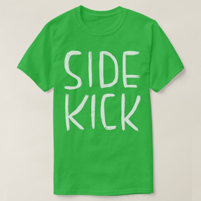 Funny Actor Gift Side Kick Sidekick T Shirt (Design framsida)