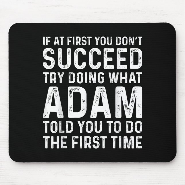 Funny Adam If At First You Don't Succeed Try Doing Musmatta (Framsidan)