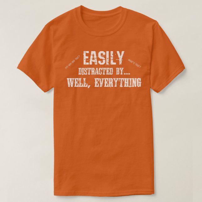 Funny ADD ADHD Easily Distracted By Everything709 T Shirt (Design framsida)
