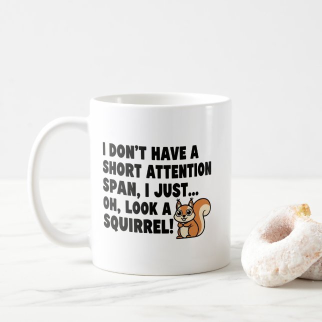Funny ADHD Squirrel Short Attention Span Quotes   Kaffemugg (Med munk)
