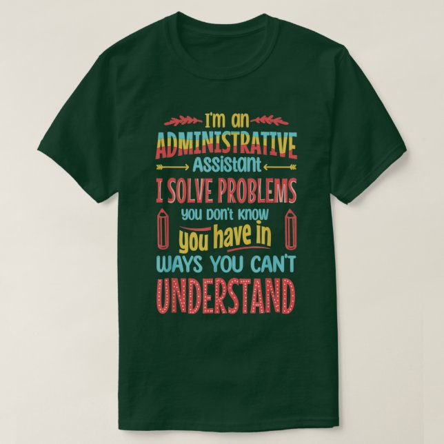 Funny administratörsassistent för Professionell T Shirt (Design framsida)