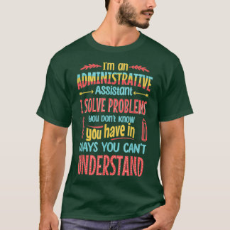 Funny administratörsassistent för Professionell T Shirt