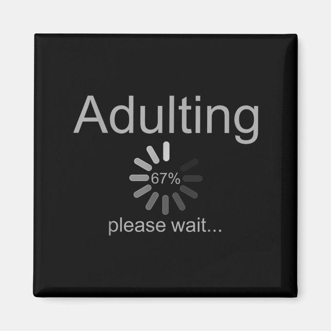 Funny Adult 18th Birthday Fun 67 Loading Meme Girl Magnet (Framsidan)