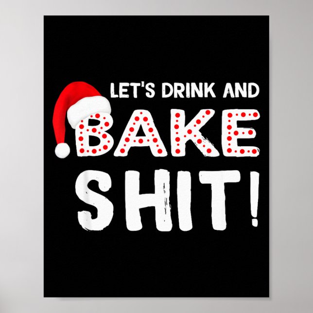 Funny Adult Christmas Baking Shirt, Drink And Bake Poster (Framsidan)