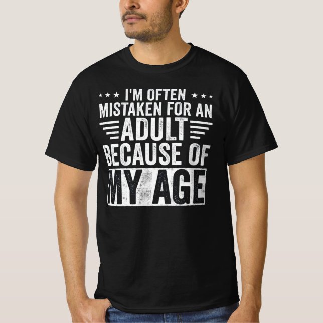 Funny Adult Quote – “I’m Often Mistaken for an Adu T Shirt (Framsida)