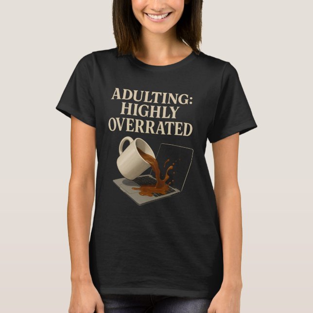 Funny adulting Highly Overrated Coffee Chaos Graph T Shirt (Framsida)
