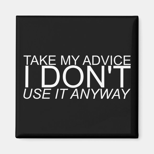 Funny Advice Fridge Magnet (Framsidan)