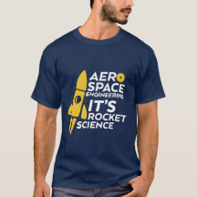 Funny Aerospace Ingenjör T-shirt Rocket Science