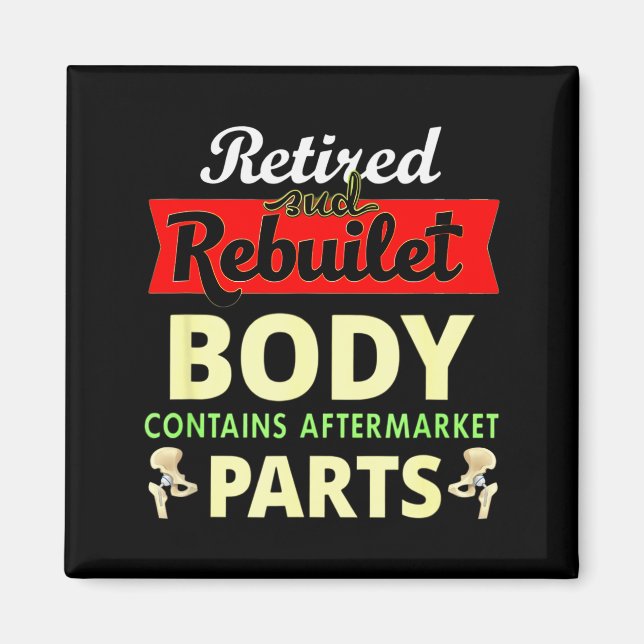Funny After Hip Surgery Recovery Bionic Hip Replac Magnet (Framsidan)