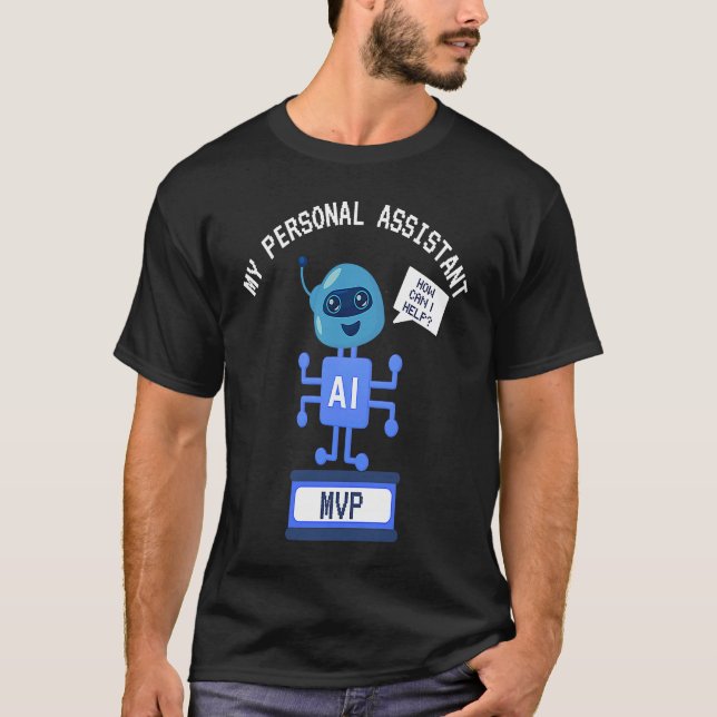 Funny AI MVP Personal Assistant Productivity T Shirt (Framsida)