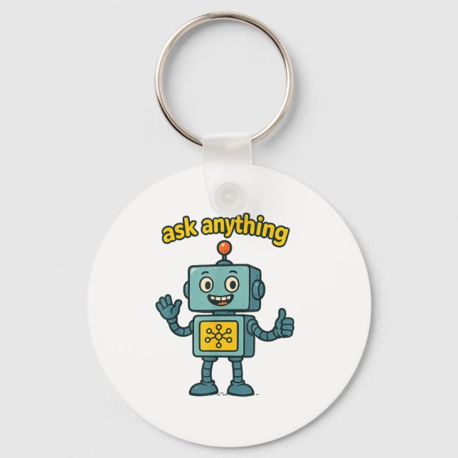 Funny Ai Robot With Ask Anything Quote _ Geek Tee  Nyckelring (Framsida)