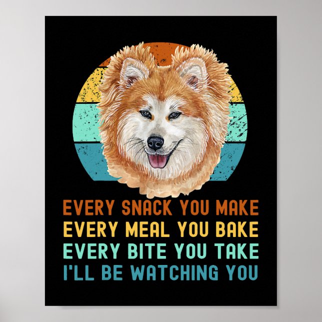 Funny Akita Inu eller Kuma Inu Hund Varje Snack du Poster (Framsidan)