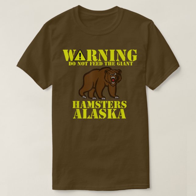 Funny Alaska Grizzly Mata inte Giant Hamster T Shirt (Design framsida)