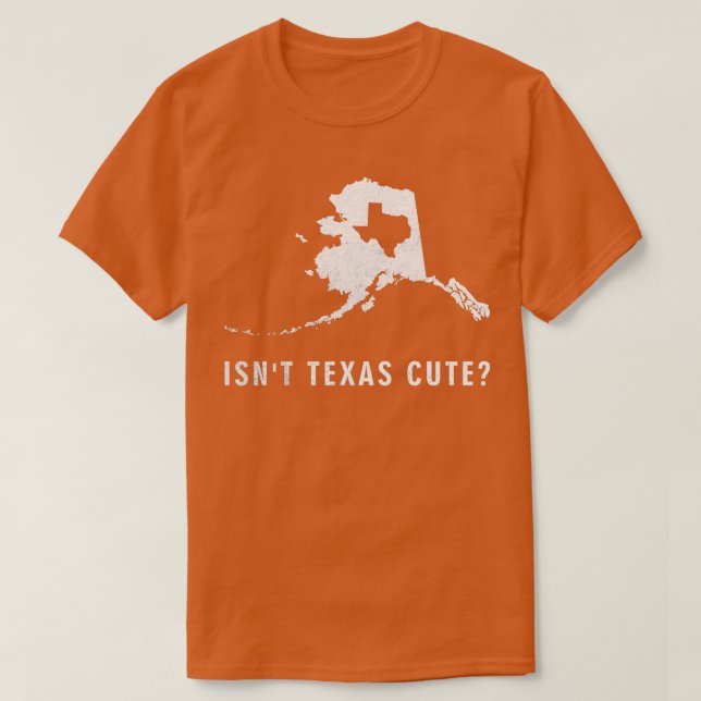 Funny Alaska Isnt Texas Cute Inside Alaska Karta T Shirt (Design framsida)