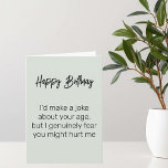 Funny Ålder Birthday Kort<br><div class="desc">Den här designen har skapats med digitalteknik. Det kan vara personlig genom att klicka på anpassningsknappen och ändra färg, lägga till namn, initialer eller ord. Kontakta mig på colorflowcreations@gmail.com om du vill ha denna design på en annan produkt. Visa fler av mina skapelser eller följ mig på www.facebook.com/colorflowcreations, www.instagram.com/colorflowcreations, www.twitter.com/colorflowart...</div>