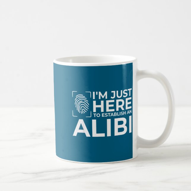 Funny Alibi Party Night Joke Quotes Sarcastic  Kaffemugg (Höger)