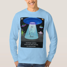 Funny Alien Abduction Phone Distraction Sci-Fi Hum T Shirt