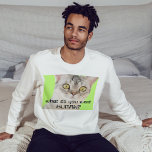 Funny Alien Cat sarkastic anpassningsbar citat man Lång Ärmad Tröja<br><div class="desc">Du är bara här för att lägga bud. Den här garantin är till Cat-älskare överallt!</div>