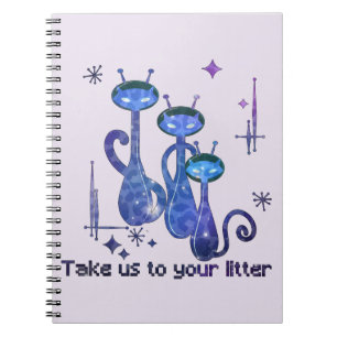Funny Alien Cats Ta oss till ditt strö Anteckningsbok