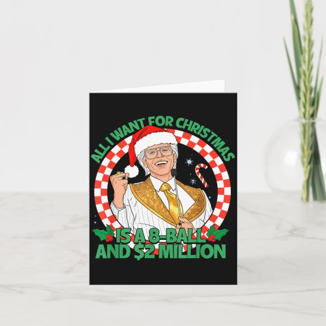 Funny All I Want For Christmas 8 Ball And 2 Millio Kort (Framsida)