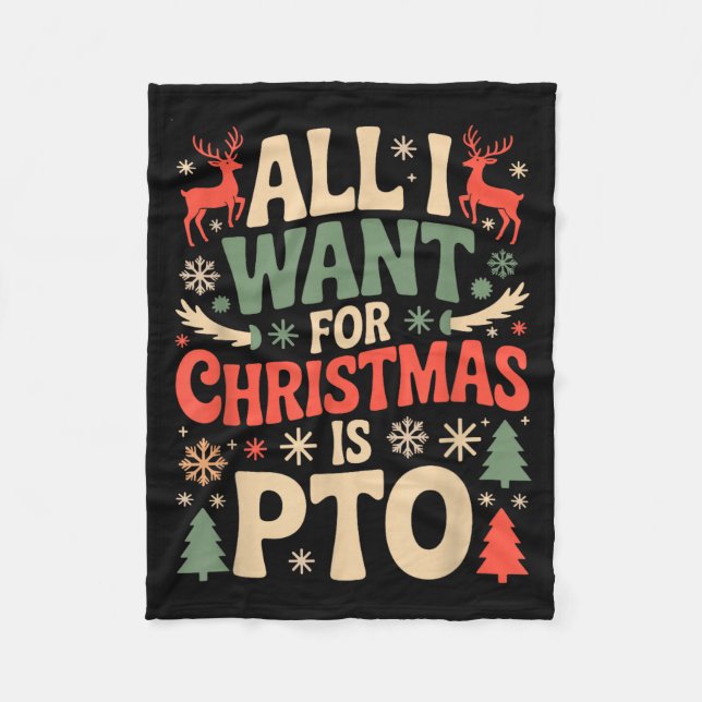 Funny All I Want For Christmas Is Pto Matching Ugl Fleecefilt (Framsidan)