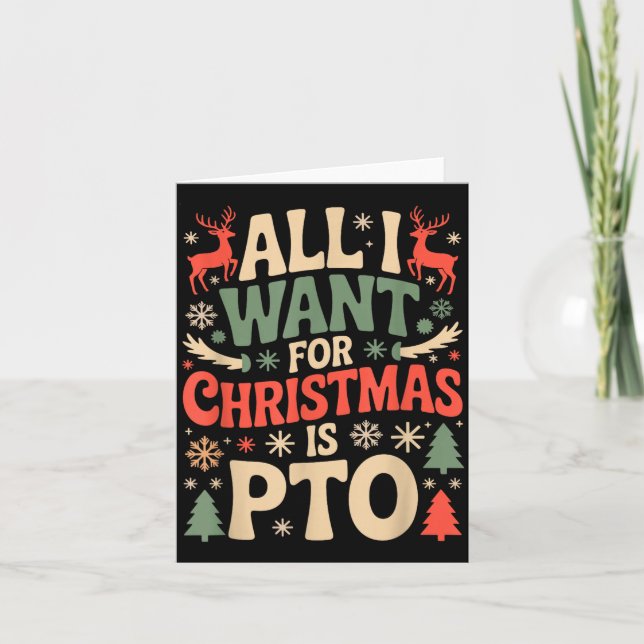 Funny All I Want For Christmas Is Pto Matching Ugl Kort (Framsida)