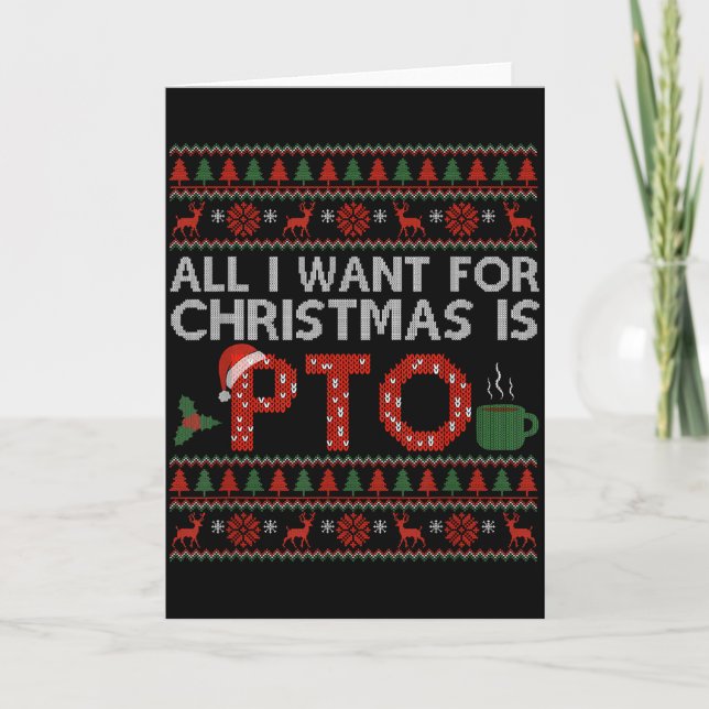 Funny All I Want For Christmas Is Pto Matching Ugl Kort (Framsida)