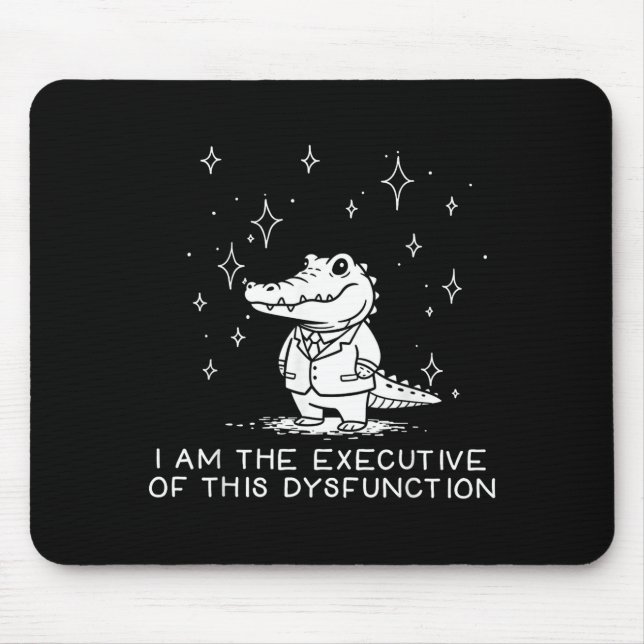 Funny Alligator I Am The Executive Of This Dysfunc Musmatta (Framsidan)