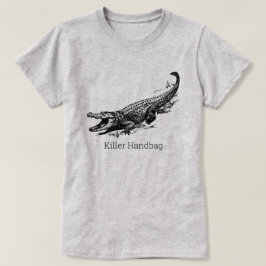 Funny Alligator KILLER HANDBAG T Shirt