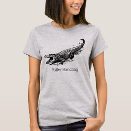 Funny Alligator KILLER HANDBAG T Shirt