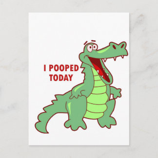 Funny Alligator Pooped Today Vykort