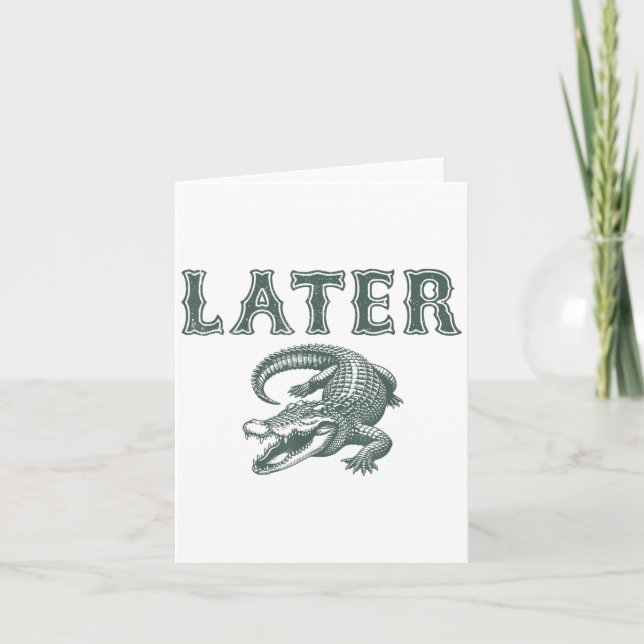 Funny Alligator Pun Later Gator Kort (Framsida)