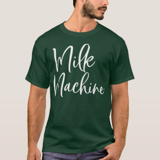 Funny Amning Medvetenhet för Kvinnor Mjölk Machi T Shirt